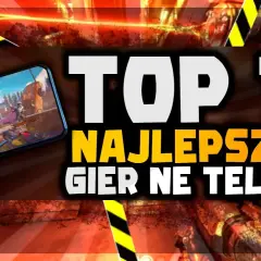 Top 10 gier na telefon: od strategii po RPG - nasze polecenia