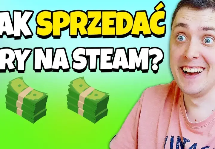 Jak sprzedawać gry na Steam: kompletny poradnik dla początkujących twórców