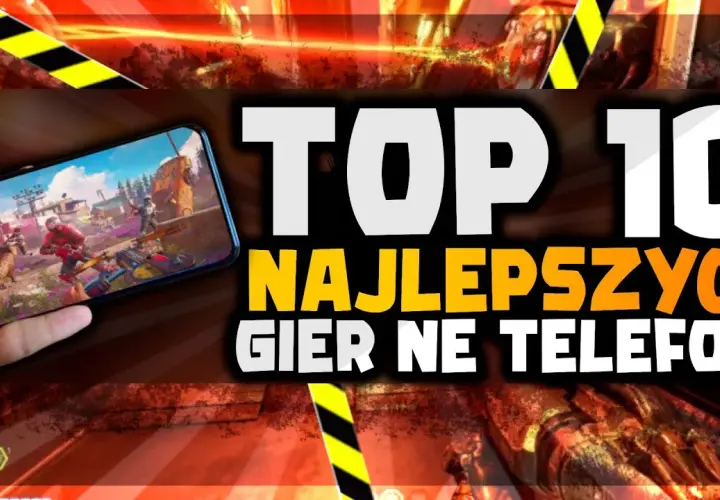 Top 10 gier na telefon: od strategii po RPG - nasze polecenia